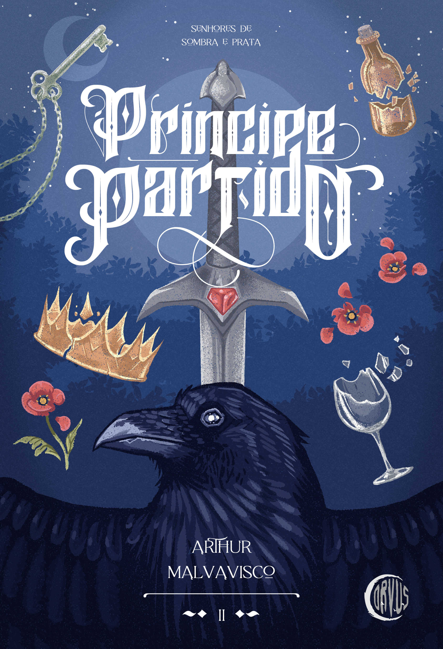 Capa do livro escrito por Arthur Malvavisco. Um corvo de asas abertas é um elemento central à ilustração, bem como uma espada de guarda-mão estilizado. Ao fundo, há uma floresta noturna, e, cercando os elementos centrais há objetos simbólicos: uma coroa partida, uma taça quebrada, flores cortadas, uma chave enferrujada e uma garrafa quebrada.
