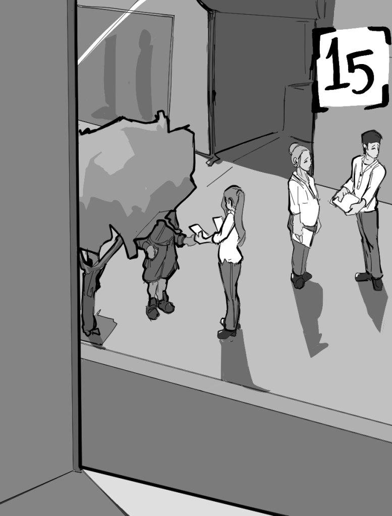 Desenho monocromático. O desenho mostra uma calçada vista do terceiro andar. Na calçada há um grupo de duas mulheres e um homem com camisetas brancas. Dois deles, o homem e uma das mulheres, seguram panfletos, enquanto a última pessoa está entregando um panfleto para alguém de passagem. No topo direito da imagem há o número quinze para indicar o capítulo.