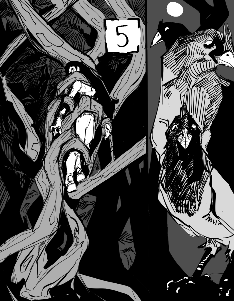 Desenho em preto e branco. O desenho é dividido em duas partes. Na parte da esquerda temos uma mulher de cabelos compridos envolvida por galhos grossos que apertam seu corpo, e no fundo se veem mais um conjunto de galhos. Na parte da direita, há três gralhas, uma atrás da outra, olhando na direção do espectador, no fundo há uma lua cheia no céu.
No topo da imagem há o número cinco para indicar o capítulo.