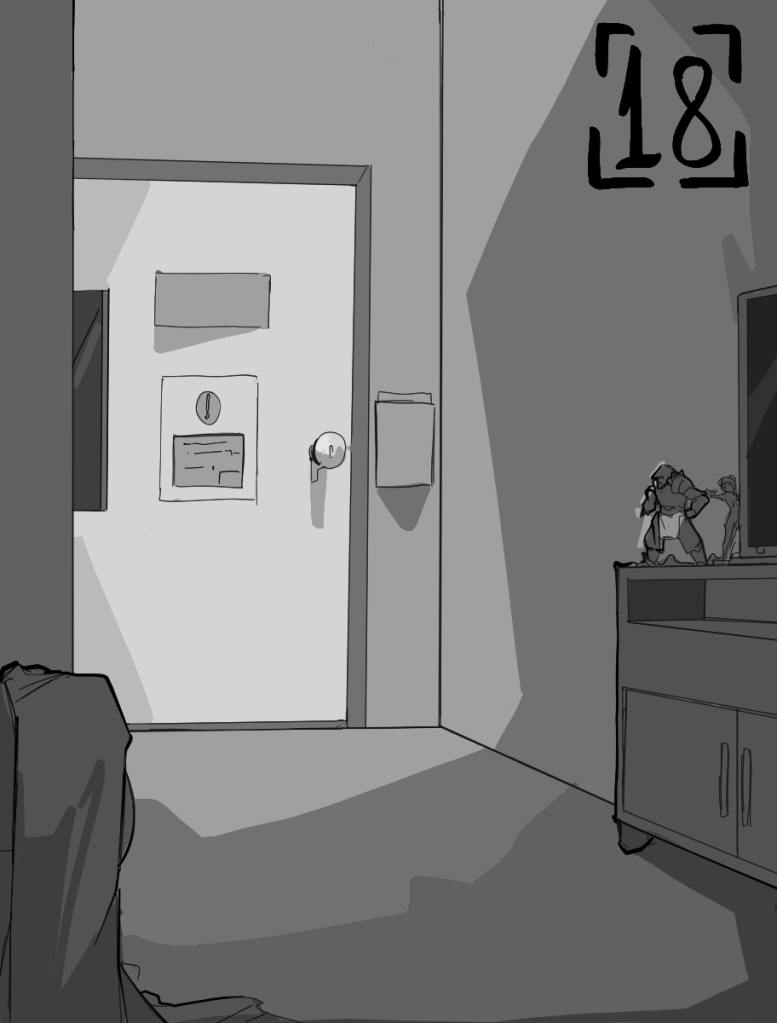 Desenho monocromático. O desenho mostra uma visão parcial de uma sala de estar. No lado direito conseguimos ver uma parte de um rack com uma televisão em cima e dois bonecos, Alphonse de Full Metal Alchemist e Rei de Evangelion, ao lado da televisão. No centro da imagem há uma porta branca de hospital que não combina com o restante do cômodo. Ela possui um prontuário na frente e está fechada.
No lado superior direito há o número dezoito para indicar o capítulo.