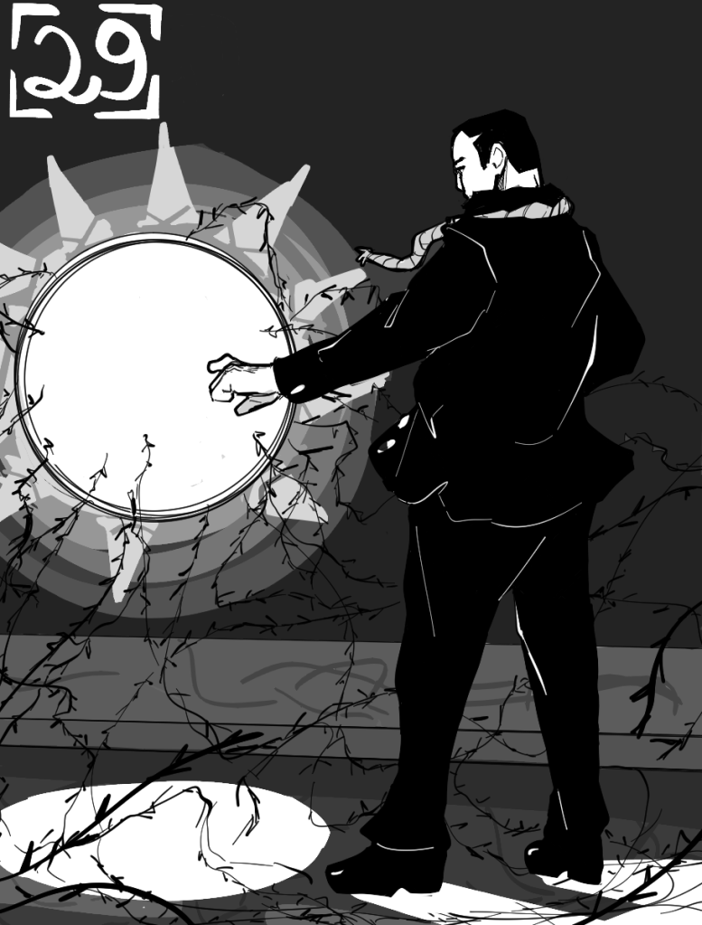 Desenho monocromático. O desenho mostra Nicolas, um homem com terno e sapatos pretos, usando uma corda de forca ao redor do pescoço. Na frente dele há uma esfera de luz por onde saem gavinhas escuras que se espalham pelos arredores e parecem fluir para Nicolas.
No lado direito há o número vinte e nove para indicar o capítulo.