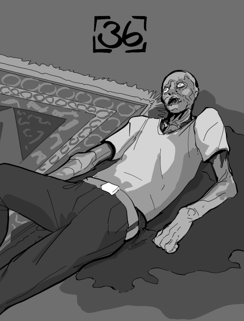 Desenho monocromático. A imagem mostra um tapete no chão, e ao lado dele um cadáver em estágio avançado de decomposição.
No canto inferior direito do desenho há o número trinta e seis para indicar o capítulo.