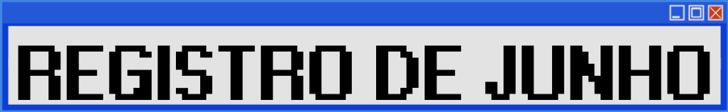 Imagem simulando uma janela do windows XP com o texto "Registro de Junho"